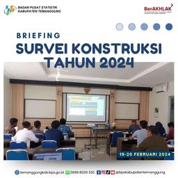 Briefing Survei Konstruksi Tahun 2024