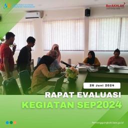 Rapat Evaluasi Kegiatan SEP2024