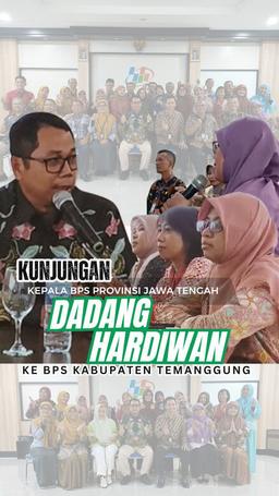 Kepala BPS Provinsi Jawa Tengah, Dadang Hardiwan melakukan kunjungan kerja ke BPS Temanggung.