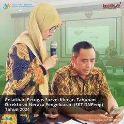 Pelatihan Petugas Survei Khusus Tahunan Direktorat Neraca Pengeluaran 2024