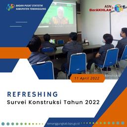 Refreshing Survei Konstruksi Tahun 2022