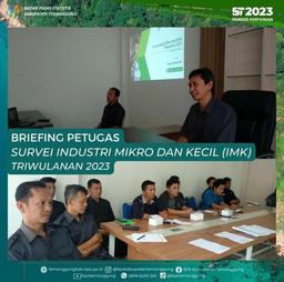 Briefing Petugas Survei Industri Mikro dan Kecil (IMK) Triwulanan 2023