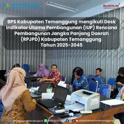 Desk Indikator Utama Pembangunan RPJPD Kab. Temanggung 2025-2045