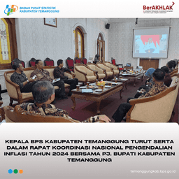 Kepala BPS Kab Temanggung Hadir dalam Rakornas Pengendalian Inflasi 2024 Bersama Pj. Bupati