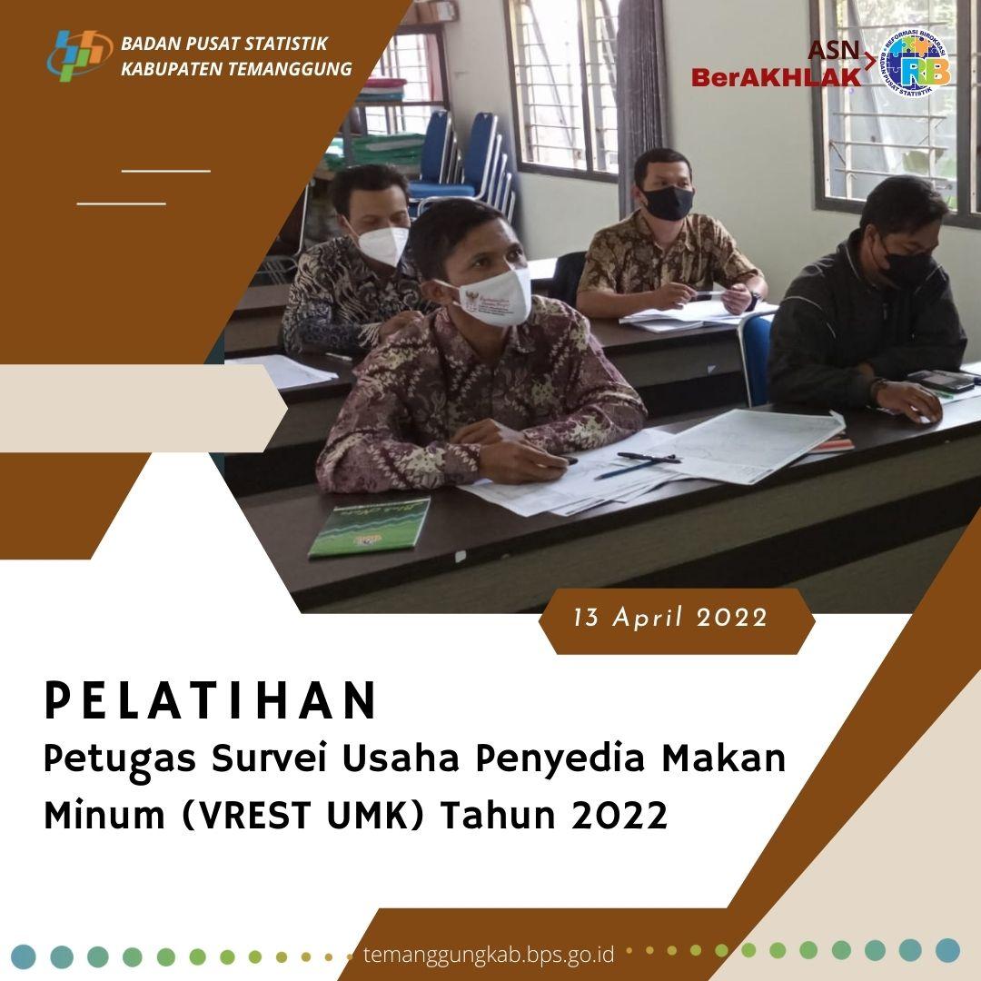 Pelatihan Petugas Survei Usaha Penyedia Makan Minum (VREST UMK) Tahun 2022